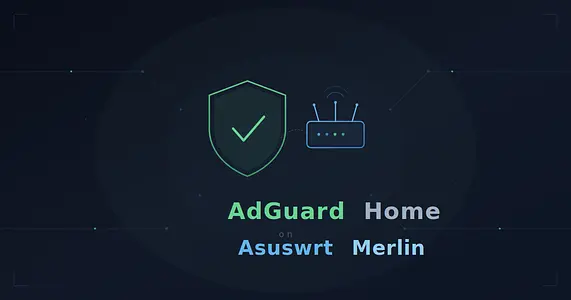 AdGuardHome on Asuswrt-Merlin